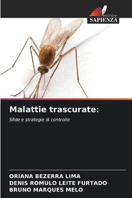 Malattie trascurate - Oriana Bezerra Lima,Denis Romulo Leite Furtado,Bruno Marques Melo - cover