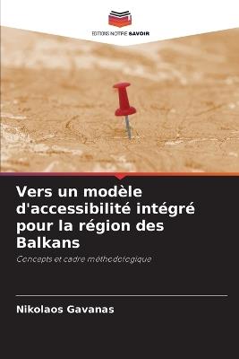 Vers un modèle d'accessibilité intégré pour la région des Balkans - Nikolaos Gavanas - cover