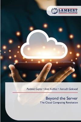 Beyond the Server - Parbhat Gupta,Amit Kukker,Anirudh Gaikwad - cover