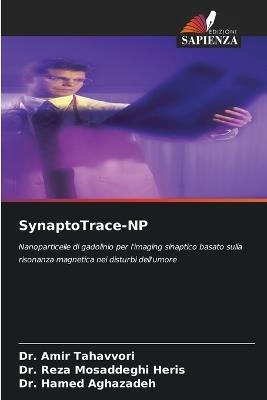 SynaptoTrace-NP - Amir Tahavvori,Reza Mosaddeghi Heris,Hamed Aghazadeh - cover