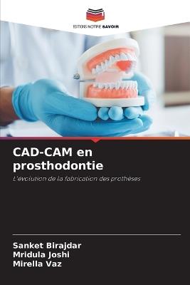 CAD-CAM en prosthodontie - Sanket Birajdar,Mridula Joshi,Mirella Vaz - cover
