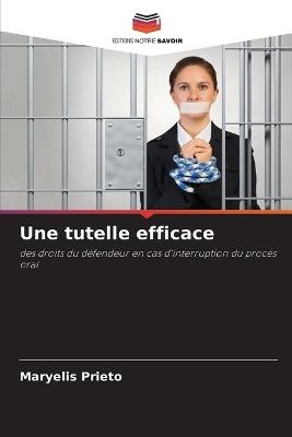 Une tutelle efficace - Maryelis Prieto - cover