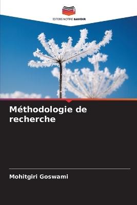 Méthodologie de recherche - Mohitgiri Goswami - cover