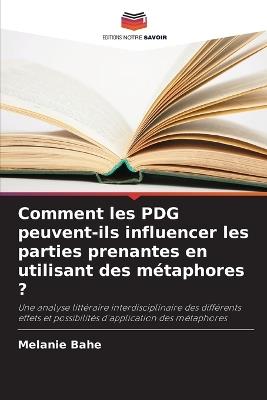 Comment les PDG peuvent-ils influencer les parties prenantes en utilisant des métaphores ? - Melanie Bahe - cover