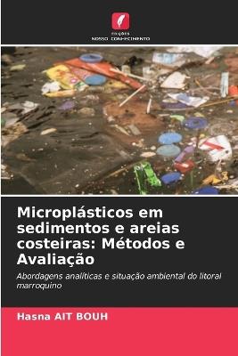 Microplásticos em sedimentos e areias costeiras: Métodos e Avaliação - Hasna Ait Bouh - cover