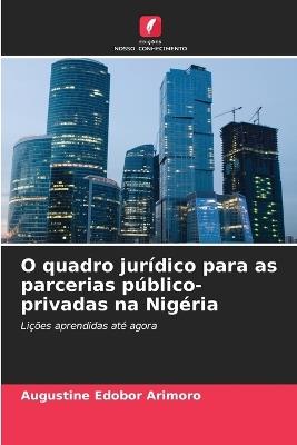 O quadro jurídico para as parcerias público-privadas na Nigéria - Augustine Edobor Arimoro - cover