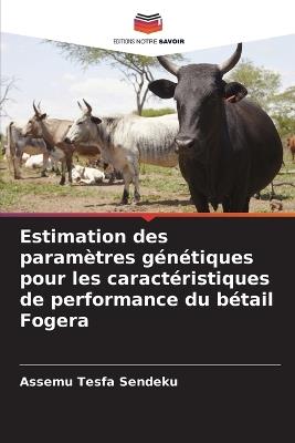 Estimation des paramètres génétiques pour les caractéristiques de performance du bétail Fogera - Assemu Tesfa Sendeku - cover