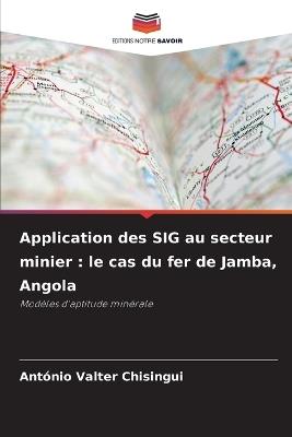 Application des SIG au secteur minier: le cas du fer de Jamba, Angola - António Valter Chisingui - cover