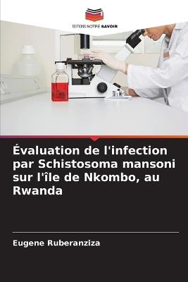 Évaluation de l'infection par Schistosoma mansoni sur l'île de Nkombo, au Rwanda - Eugene Ruberanziza - cover