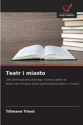 Teatr i miasto - Tillmann Triest - cover
