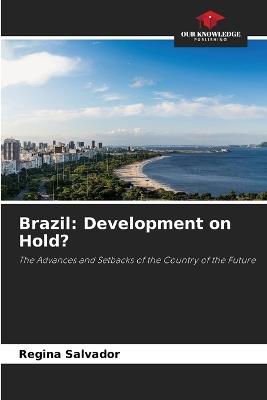 Brazil: Development on Hold? - Regina Salvador - cover