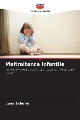 Maltraitance infantile - Lena Scherer - cover