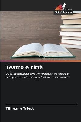 Teatro e città - Tillmann Triest - cover