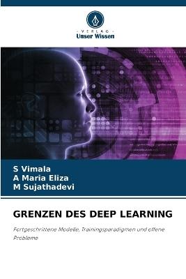 Grenzen Des Deep Learning - S Vimala,A Maria Eliza,M Sujathadevi - cover