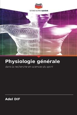 Physiologie générale - Adel Dif - cover
