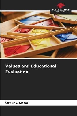 Values and Educational Evaluation - Omar Akrasi - cover