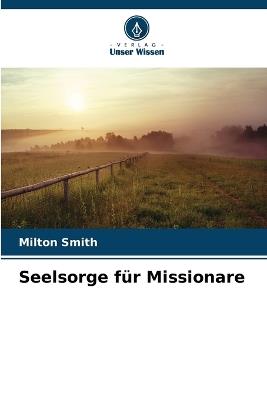 Seelsorge für Missionare - Milton Smith - cover