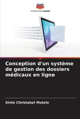 Conception d'un système de gestion des dossiers médicaux en ligne - Sinte Christabel Mutelo - cover