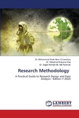 Research Methodology - Mohammad Shah Alam Chowdhury,Mohamed Kaisarul Haq,Sajad Ahmad Mir Mili Rahman - cover