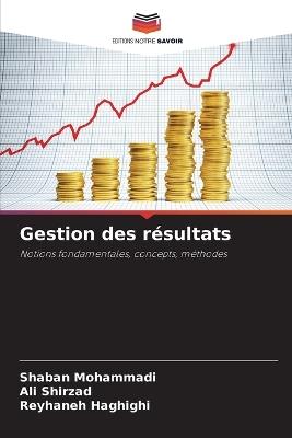 Gestion des résultats - Shaban Mohammadi,Ali Shirzad,Reyhaneh Haghighi - cover