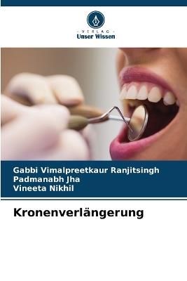 Kronenverlängerung - Gabbi Vimalpreetkaur Ranjitsingh,Padmanabh Jha,Vineeta Nikhil - cover