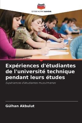 Expériences d'étudiantes de l'université technique pendant leurs études - Gülhan Akbulut - cover