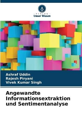 Angewandte Informationsextraktion und Sentimentanalyse - Ashraf Uddin,Rajesh Piryani,Vivek Kumar Singh - cover