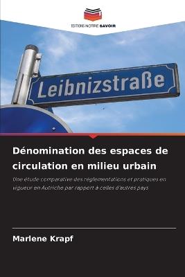 Dénomination des espaces de circulation en milieu urbain - Marlene Krapf - cover
