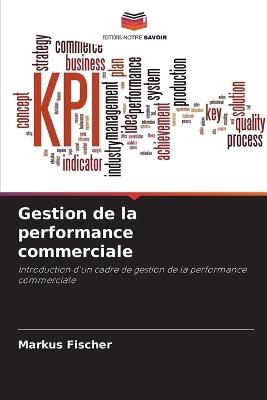 Gestion de la performance commerciale - Markus Fischer - cover