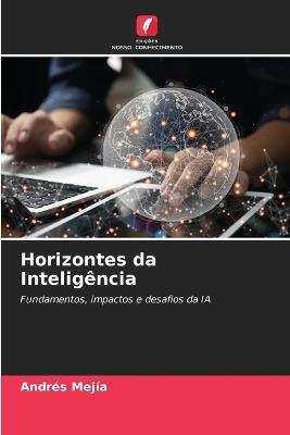 Horizontes da Inteligência - Andrés Mejía - cover