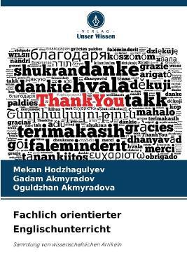 Fachlich orientierter Englischunterricht - Mekan Hodzhagulyev,Gadam Akmyradov,Oguldzhan Akmyradova - cover