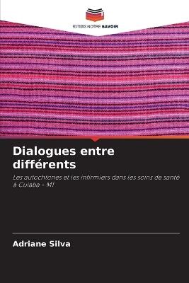 Dialogues entre différents - Adriane Silva - cover