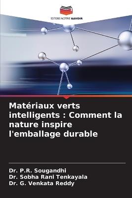 Matériaux verts intelligents: Comment la nature inspire l'emballage durable - P R Sougandhi,Sobha Rani Tenkayala,G Venkata Reddy - cover