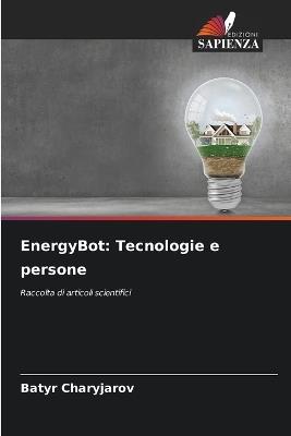 EnergyBot: Tecnologie e persone - Batyr Charyjarov - cover
