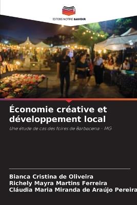 Économie créative et développement local - Bianca Cristina de Oliveira,Richely Mayra Martins Ferreira,Cláud Maria Miranda de Araújo Pereira - cover