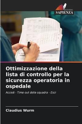 Ottimizzazione della lista di controllo per la sicurezza operatoria in ospedale - Claudius Wurm - cover