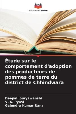 Étude sur le comportement d'adoption des producteurs de pommes de terre du district de Chhindwara - Deepali Suryawanshi,V K Pyasi,Gajendra Kumar Rana - cover