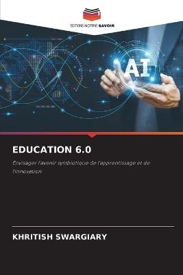 Education 6.0 - Khritish Swargiary - cover