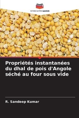 Propriétés instantanées du dhal de pois d'Angole séché au four sous vide - R Sandeep Kumar - cover