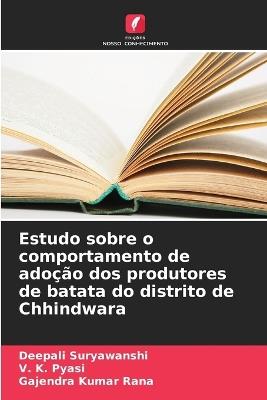 Estudo sobre o comportamento de adoção dos produtores de batata do distrito de Chhindwara - Deepali Suryawanshi,V K Pyasi,Gajendra Kumar Rana - cover