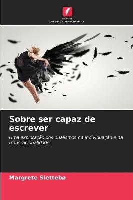 Sobre ser capaz de escrever - Margrete Slettebø - cover