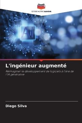 L'ingénieur augmenté - Diego Silva - cover