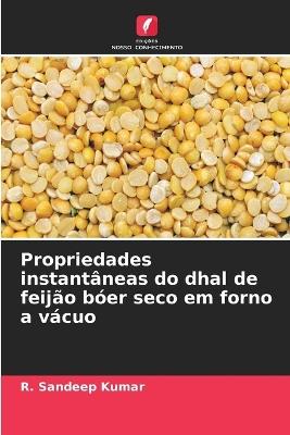 Propriedades instantâneas do dhal de feijão bóer seco em forno a vácuo - R Sandeep Kumar - cover