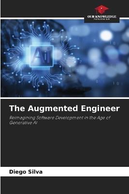The Augmented Engineer - Diego Silva - cover