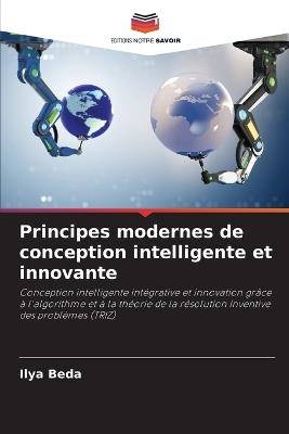 Principes modernes de conception intelligente et innovante - Ilya Beda - cover