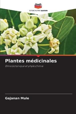 Plantes médicinales - Gajanan Mule - cover