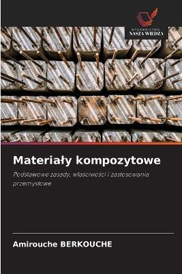 Materialy kompozytowe - Amirouche Berkouche - cover