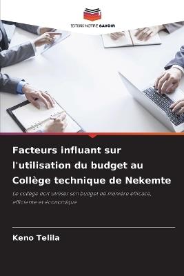 Facteurs influant sur l'utilisation du budget au Collège technique de Nekemte - Keno Telila - cover