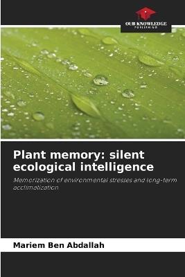 Plant memory: silent ecological intelligence - Mariem Ben Abdallah - cover