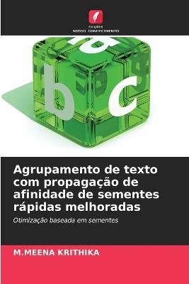 Agrupamento de texto com propagação de afinidade de sementes rápidas melhoradas - M Meena Krithika - cover